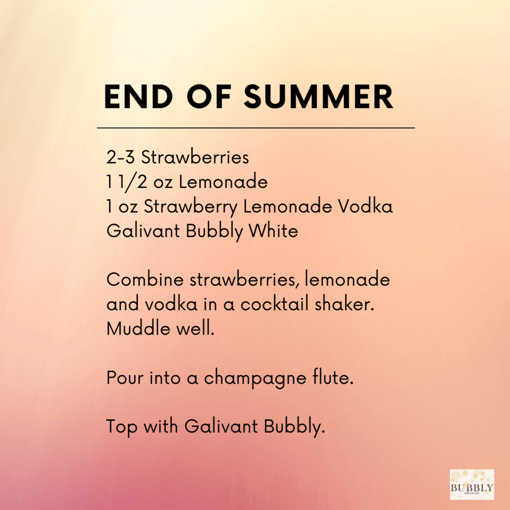 End of Summer Bubbly Cocktail recipe make with Galivant Bubbly White